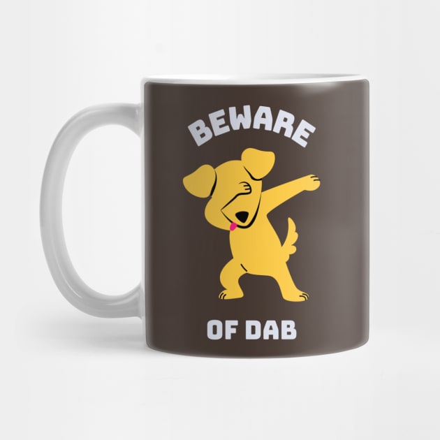 Beware Of Dab Dog Design by ArtPace